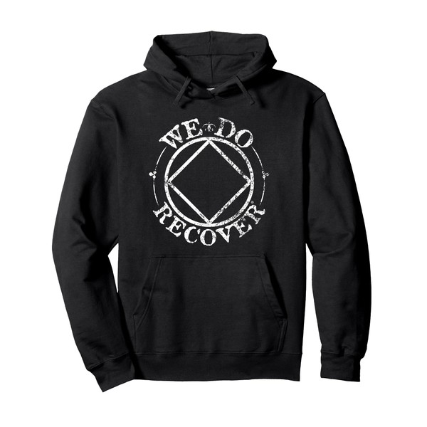Narcotics Anonymous: We Do Recover Pullover Hoodie