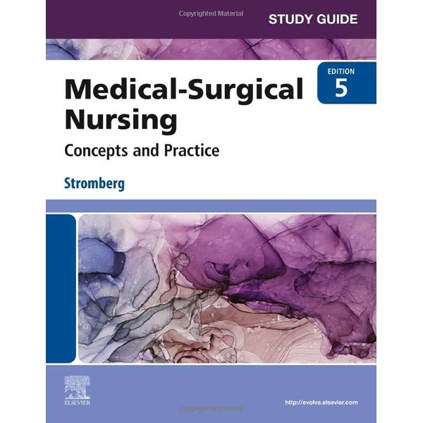 Study Guide for Medical-Surgical Nursing: Concepts and Practice