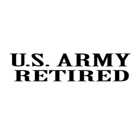Us Army Retired Veteran Sticker Decal Military White Car Window Wall Computer Notebook Laptop Sticker Decal (Black)
