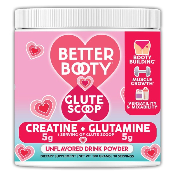 Better Booty Glute Scoop, Creatine for Women Creatine + L’Glutamine