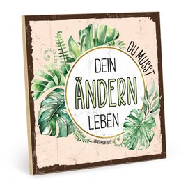 TypeStoff Wooden Sign with Saying - Change Life - Vintage Look with Quote as Gift and Decoration on Motivation and Change - HS-01334