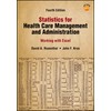 Statistics for Health Care Management and Administration: Working with Excel