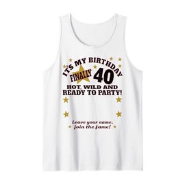It's My 40th Birthday Women and Girl Sign My Shirt Bday Tank Top