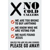 NO Cold callers WE Know WHO WE are Voting for WE Have Jesus Sticker Vinyl Door 150mm x 100mm
