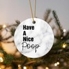DecStic Christmas Ceramic Ornaments Have A Nice Poop Christmas Porcelain