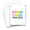 Funny Leaving Card - Good Luck Traitor - Cards for