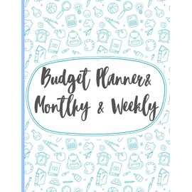 Monthly and Weekly Budget Planner - 12 Months, 72 Pages: Budgeting Book with Income & Expense Tracker - 8,5* 11"
