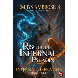Rise of The Infernal Paladin: Infernal Liberation
