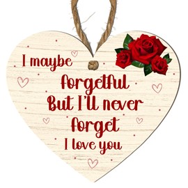 Romantic Wooden Heart Plaque – "I May Be Forgetful But I’ll Never Forget I Love You" – Heart-Shaped MDF Gift – Sentimental Wall Hanging for Partner – Anniversary, Valentine's, or Special Occasion