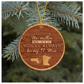 Daddy Christmas Gifts From Daughter Son Wife Xmas Gift Ornament Tree Massachusetts Minnesota Dear Daddy No Matter Where I Go In Life - You'll Always Be My #1 Man MDF Plastic 3"