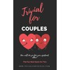 Trivial for Couples: THE FUNNY GAME OF QUESTIONS FOR TWO