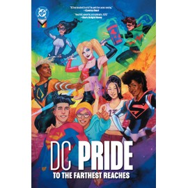 DC Pride: To the Farthest Reaches