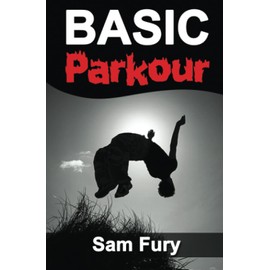 Basic Parkour: Parkour Training For Beginners (Survival Fitness)
