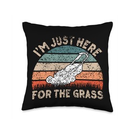 Gardener Gardening Lawn Care Lawn Mowing I'm Just Here for The Grass Cut Lawn Mowing Mower Throw Pillow, 16x16, Multicolor
