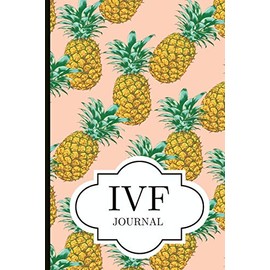 IVF Journal: A Beautiful Fertility and IVF Journal To Write Down Milestones, Feelings and Cycles