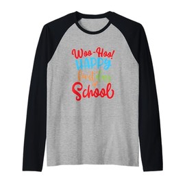 Woo-Hoo Happy First Day Of School School Teacher Raglan Baseball Tee