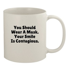 Molandra Products You Should Wear A Mask, Your Smile is Contagious - Ceramic 11oz White Mug, White