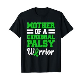 Mother Of A Cerebral Palsy Warrior CP Awareness Ribbon T-Shirt