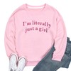 LOTUCY Just A Girl Sweatshirt for Women Funny I'm Literally