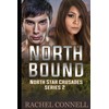 North Bound: North Star Crusades Series 2
