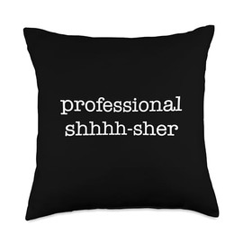 Funny Librarian Apparel Professional Shhh-sher, Minimalistic Library Assistant Throw Pillow, 18x18, Multicolor