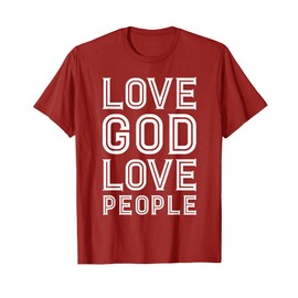 Christian Love God Love People Inspirational Bible Verse T-Shirt