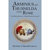Arminius and Thusnelda Versus Rome