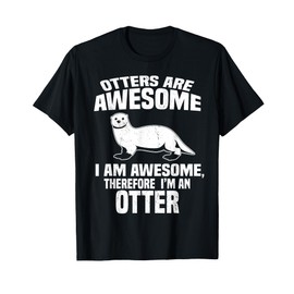 Otters Are Awesome Cute Boys Girls T-Shirt