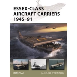 Essex-Class Aircraft Carriers 1945-91