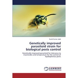 Genetically Improved Parasitoid Strain for Biological Pests Control