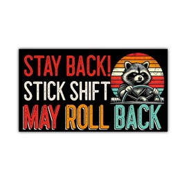 HOSALA (1Pcs - 7.5x4.5 in) Stay Back Stick Shift May Roll Back Magnet Bumper, Funny Joke Meme Car Magnet, Adult Humor Truck Vehicle Decor, Gen Z Car Accessories, New Driver Gift for Family, Friends