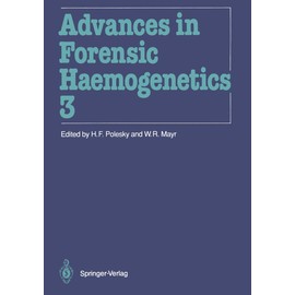 Advances in Forensic Haemogenetics: 13th Congress of the International Society for Forensic Haemogenetics (Internationale Gesellschaft für forensische Hämogenetik e.V.) New Orleans, October 19–21, 1989