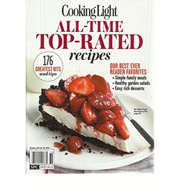 COOKING LIGHT, SPECIALS, 2013 (ALL- TIME TOP- RATED RECIPES * 176 GREATEST HITS