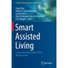 Smart Assisted Living: Toward An Open Smart-Home Infrastructure