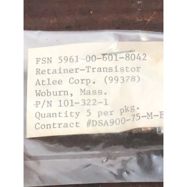 Atle Corp NOS -Lot of 5 Atlee Corp. Transistor Retainer 5961-00-601-80