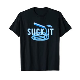 Aquarium Siphon Hose Suck It Fish Tank Maintenance Cleaner T-Shirt