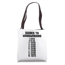 Guide To Woodworking Saw Glue Sand Beer - Funny Woodworker Tote Bag