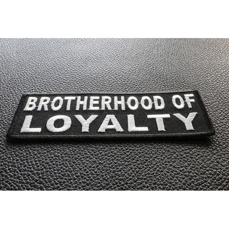 Brotherhood of Loyalty Patch - 4x1.5 inch. Embroidered Iron on