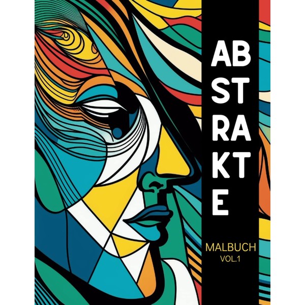 Abstrakte Malbuch für Erwachsene: Gesichter und Formen inspiriert von Kubistischen