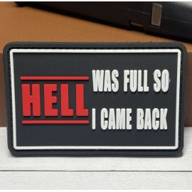 Unbranded PVC Tactical Patch - Hell Was Full Patch- Rubber Morale Gun Patch