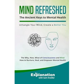 Mind Refreshed: The Ancient Keys to Mental Health