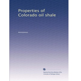 Properties of Colorado oil shale