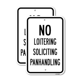 (2 Pack) No Loitering Soliciting Panhandling | 12" X 18" Heavy-Gauge Aluminum Sign | Rust Free Aluminum, Weather Resistant, Waterproof, Fade Resistant, 2 Pre-drilled Holes