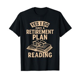Yes I Do Have A Retirement Plan Reading Vintage T-Shirt