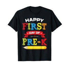 Happy First Day Of Pre-K Shirt Fun Teacher Student Preschool T-Shirt