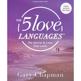 The Five Love Languages - Bible Study Book with Video Access: The Secret to Love That Lasts