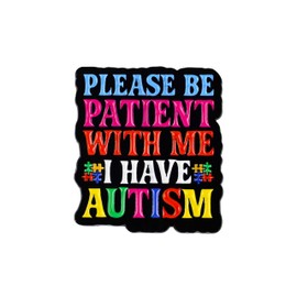 Please Be Patient With Me I Have Autism Pin Brooch, Autism Awareness Enamel Pin, Gift For Autistic Friend, Puzzle Piece Lapel Badge, Be Kind, Neurodivergent Brooches, Inclusive Message Accessories