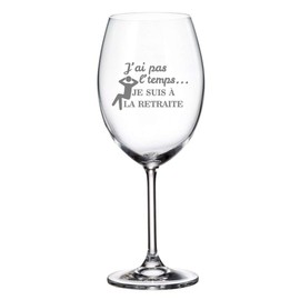 Verre gravé - J'Ai pas le Temps, je Suis à la retraite - Verre à vin 20oz