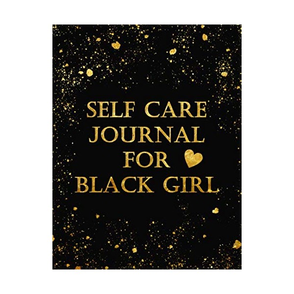 Self Care Journal For Black Girl: Make Your Life Better
