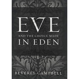 Eve and the Choice Made in Eden